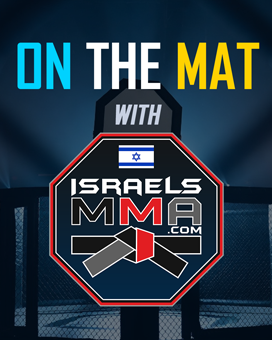 On The Mat - With IsraelsMMA.com