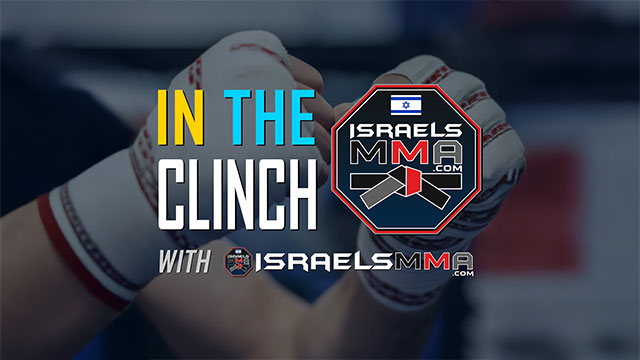 In The Clinch With IsraelsMMA.com